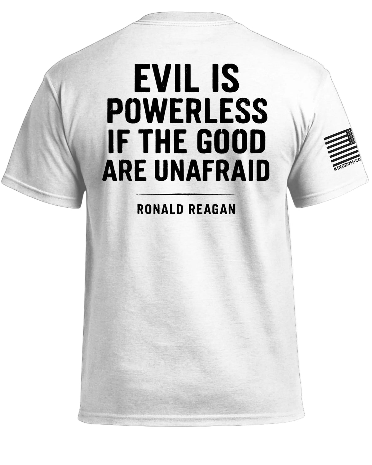 Evil Is Powerless T-Shirt