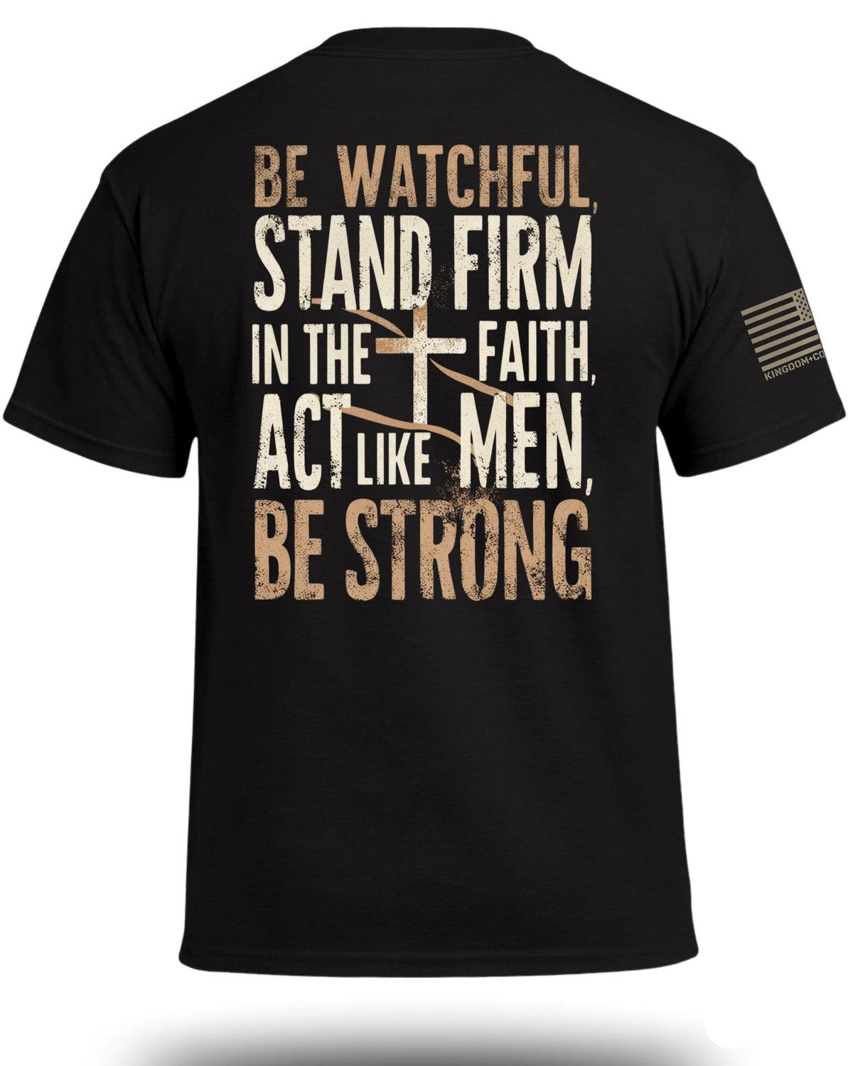 Be Watchful Stand Firm T-Shirt