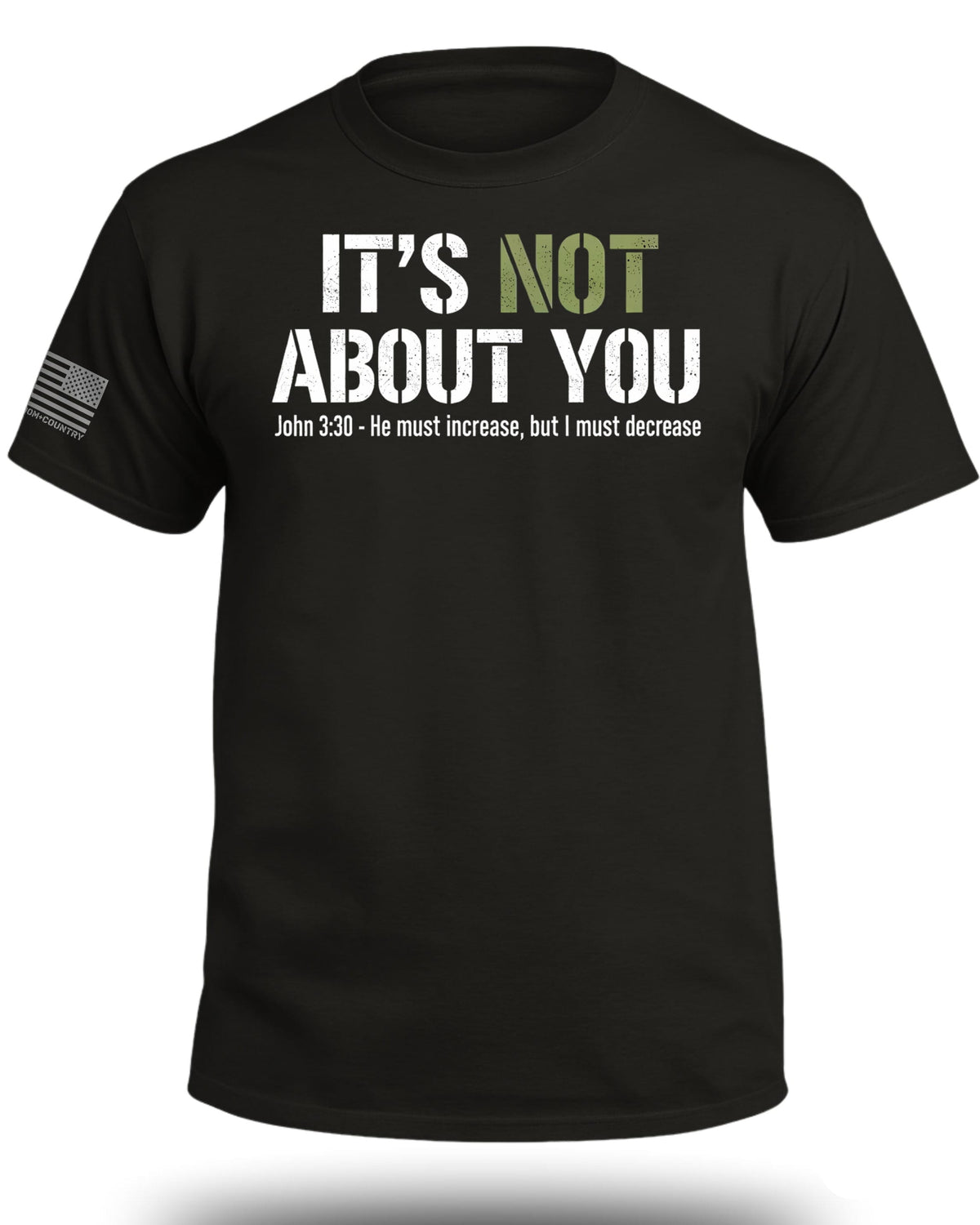 It's Not About You T-Shirt