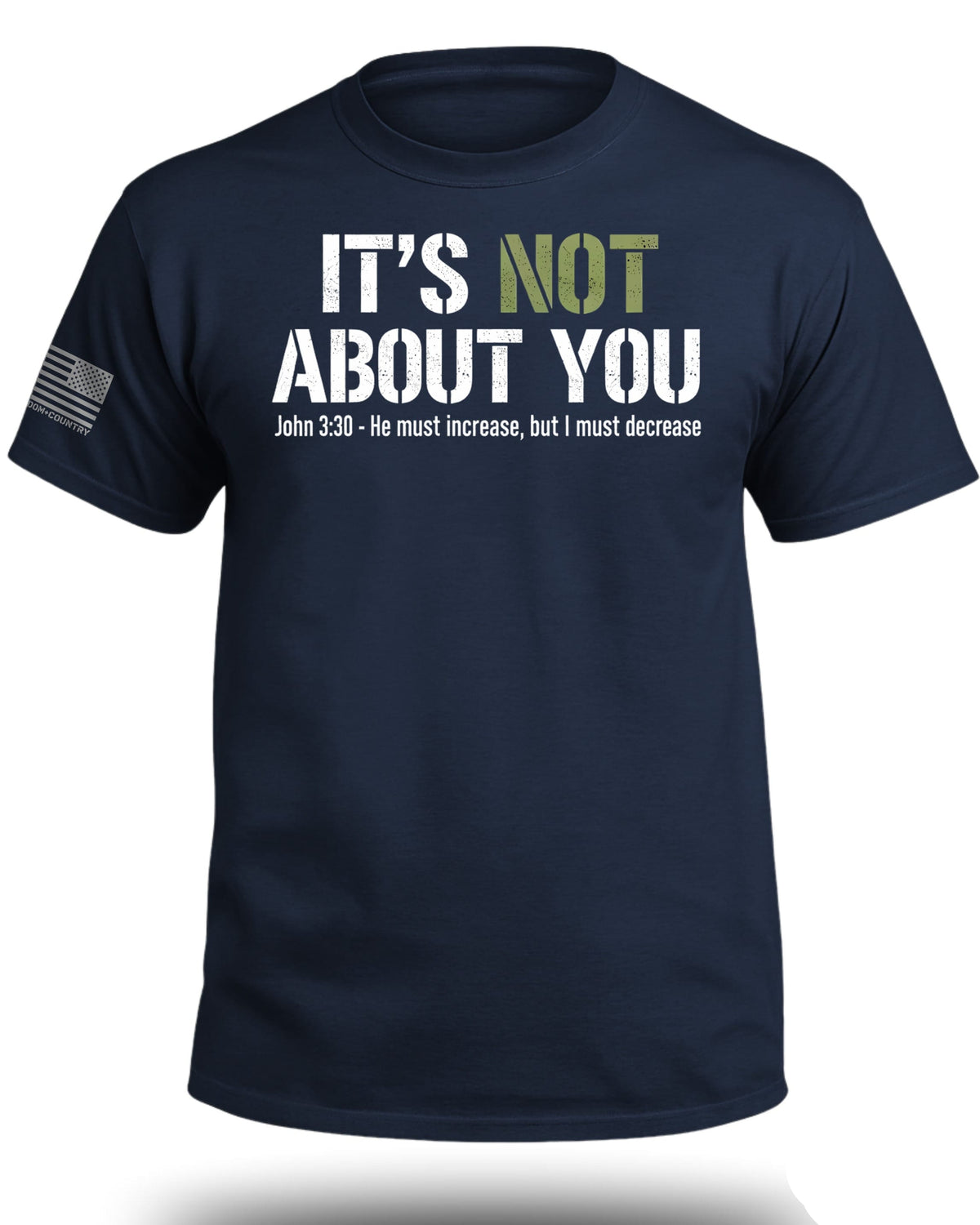 It's Not About You T-Shirt