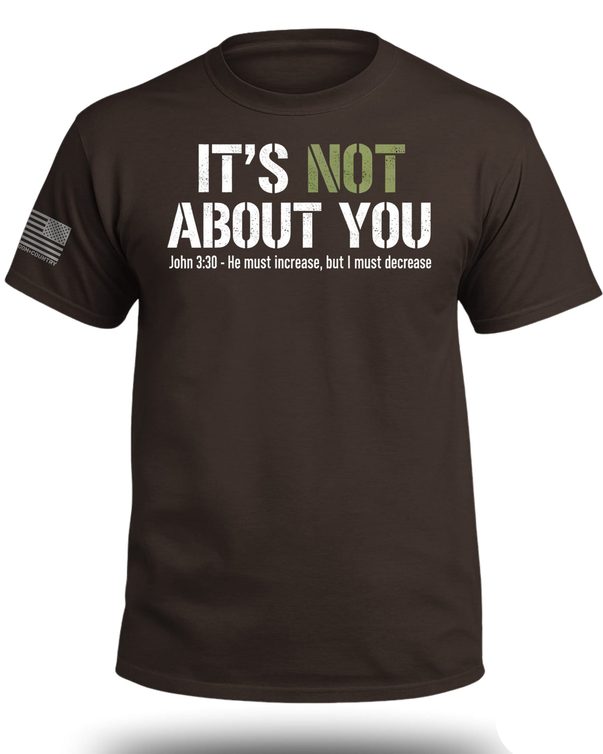 It's Not About You T-Shirt