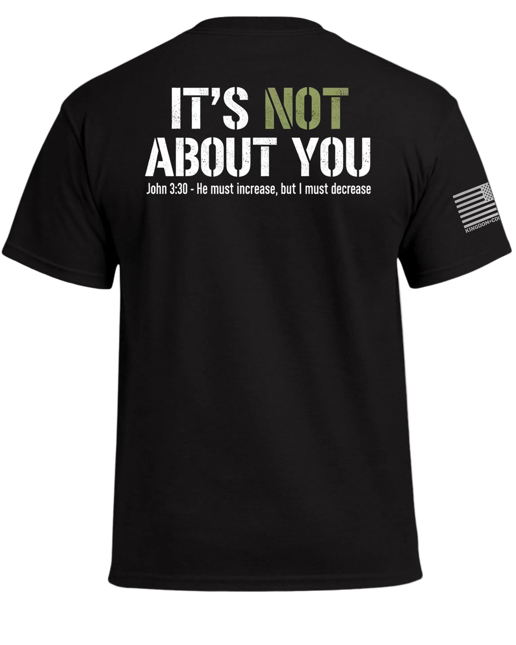 It's Not About You T-Shirt