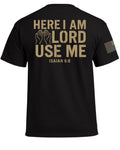 Here I am Lord Use Me T-Shirt