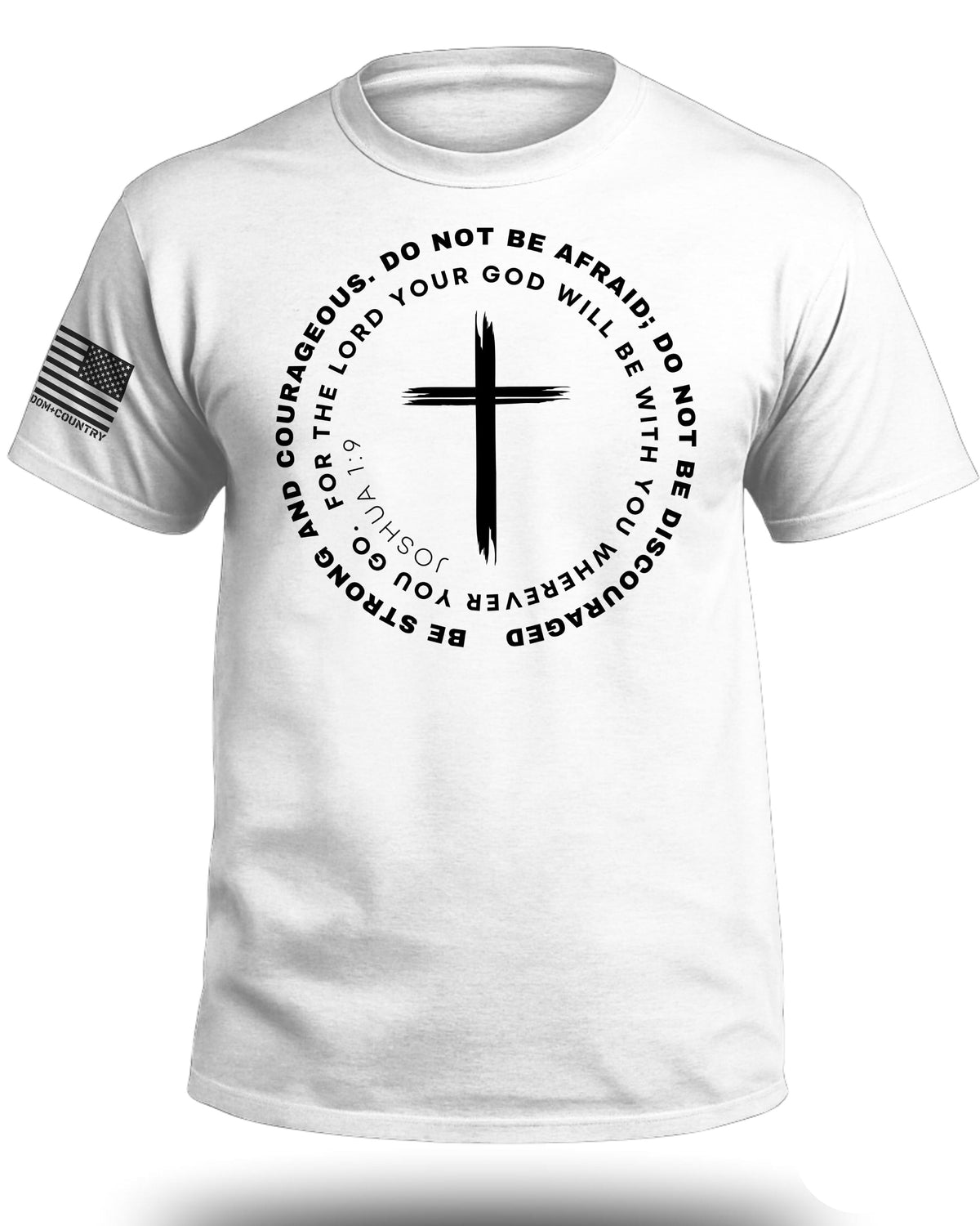 Do Not Be Afraid Joshua 1:9 T-Shirt