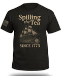 Spilling The Tea Since 1773 T-Shirt