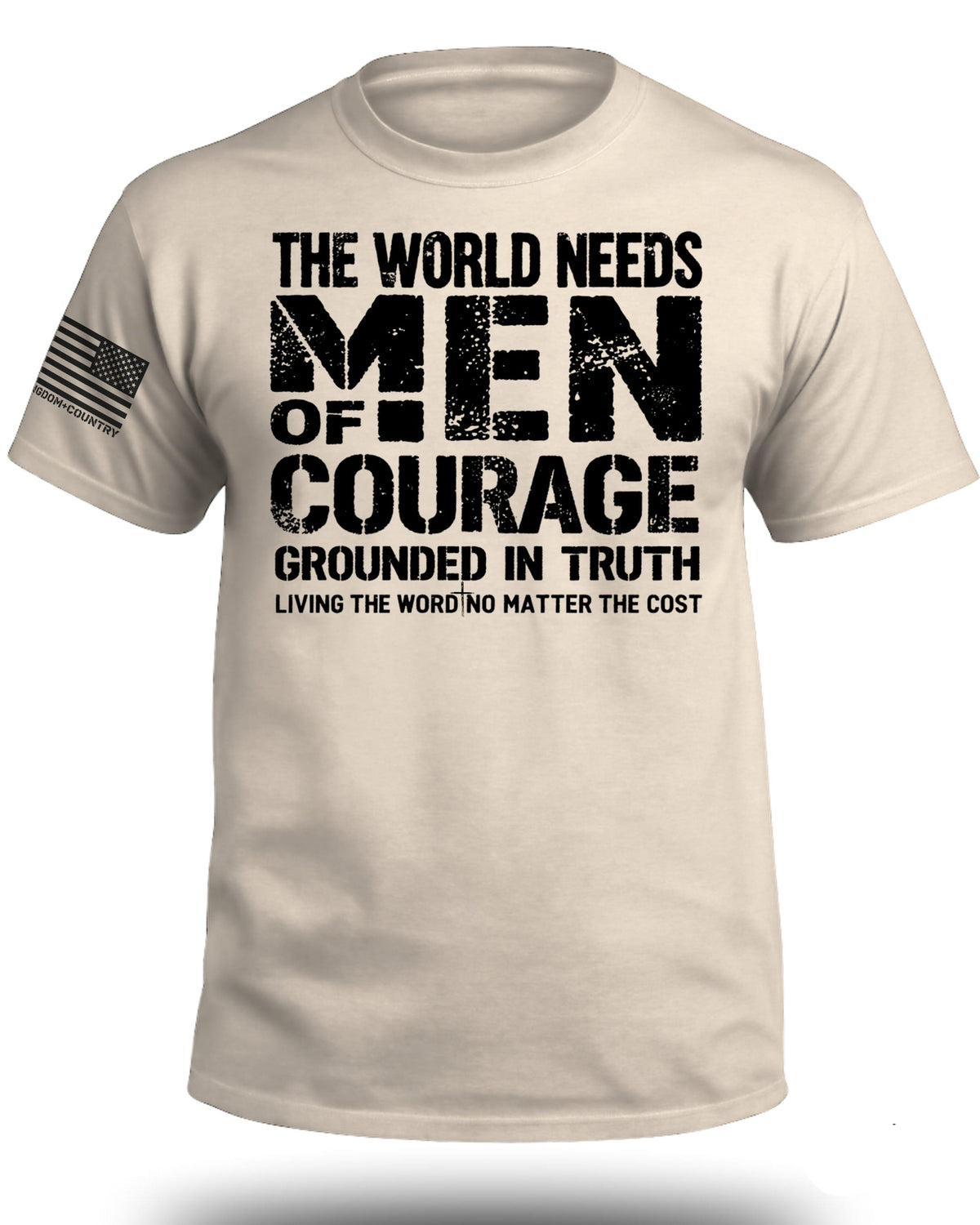 The World Needs Men of Courage T-Shirt