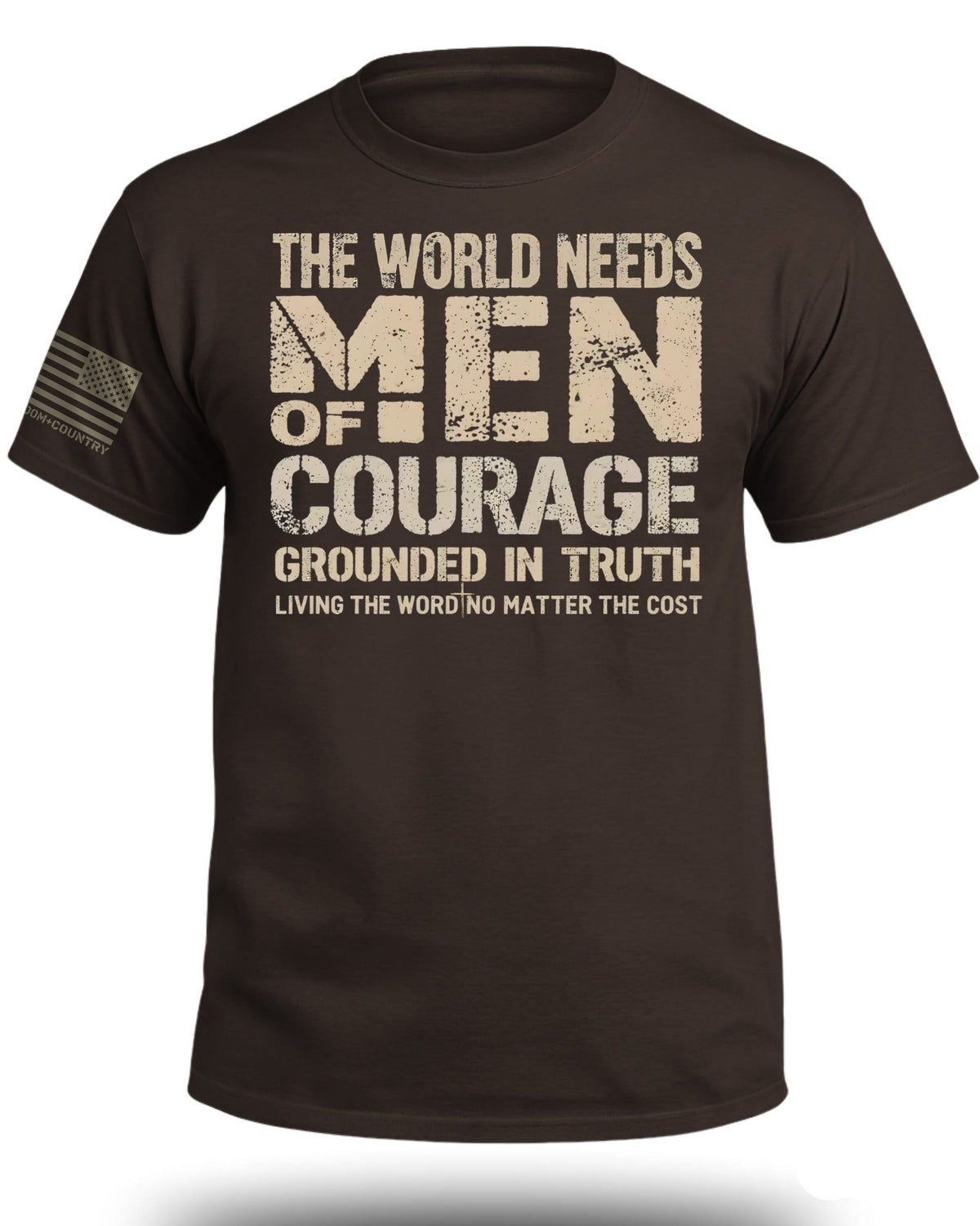 The World Needs Men of Courage T-Shirt