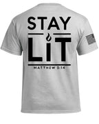 Stay Lit T-Shirt