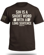 Sin is a Short Word T-Shirt