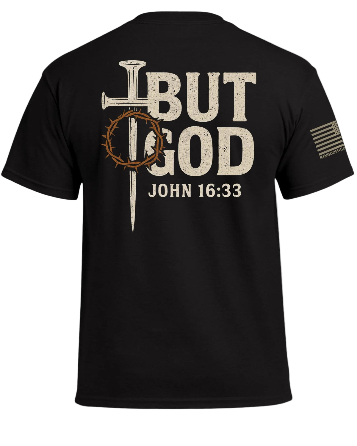But God John 16 33 T-Shirt