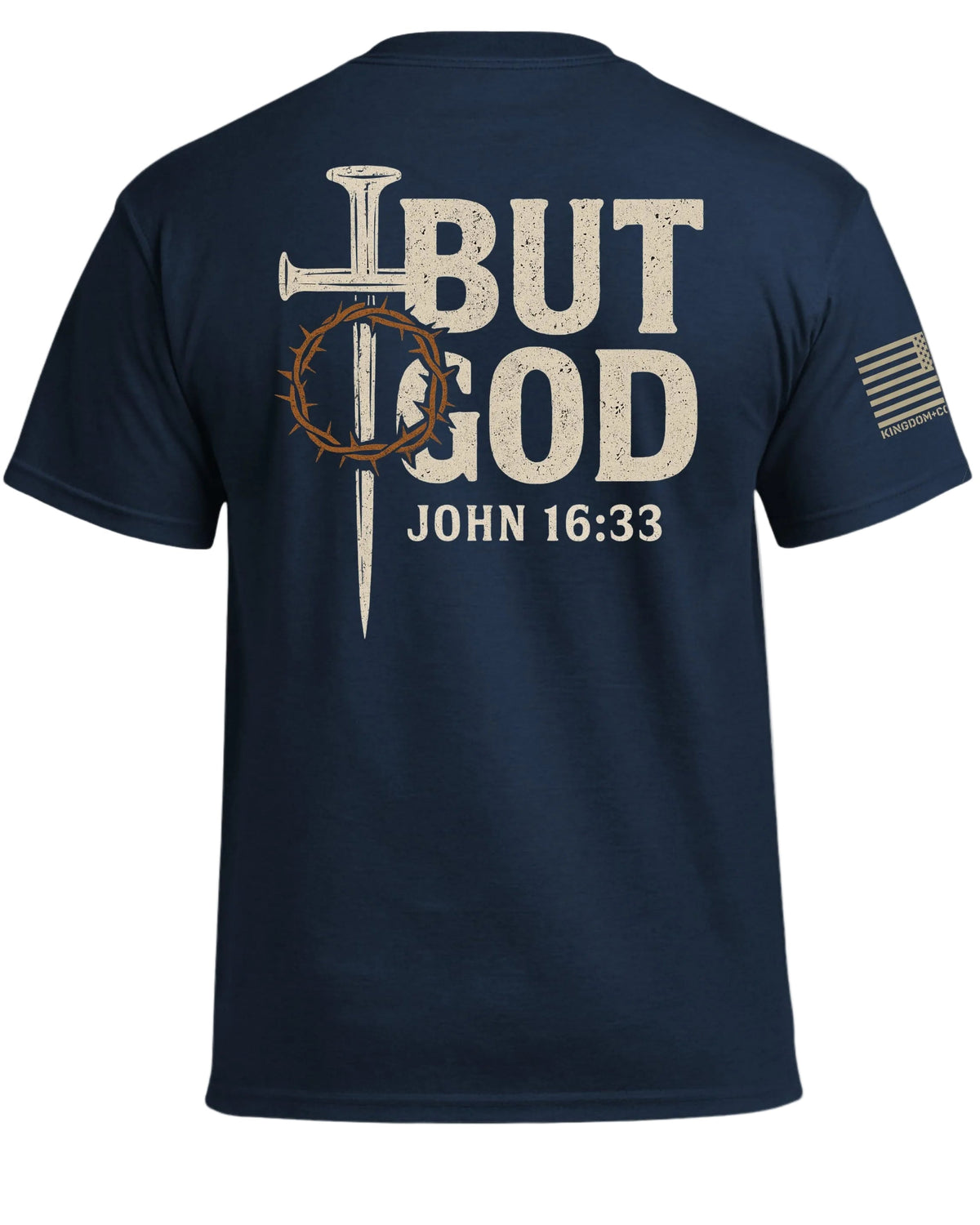 But God John 16 33 T-Shirt