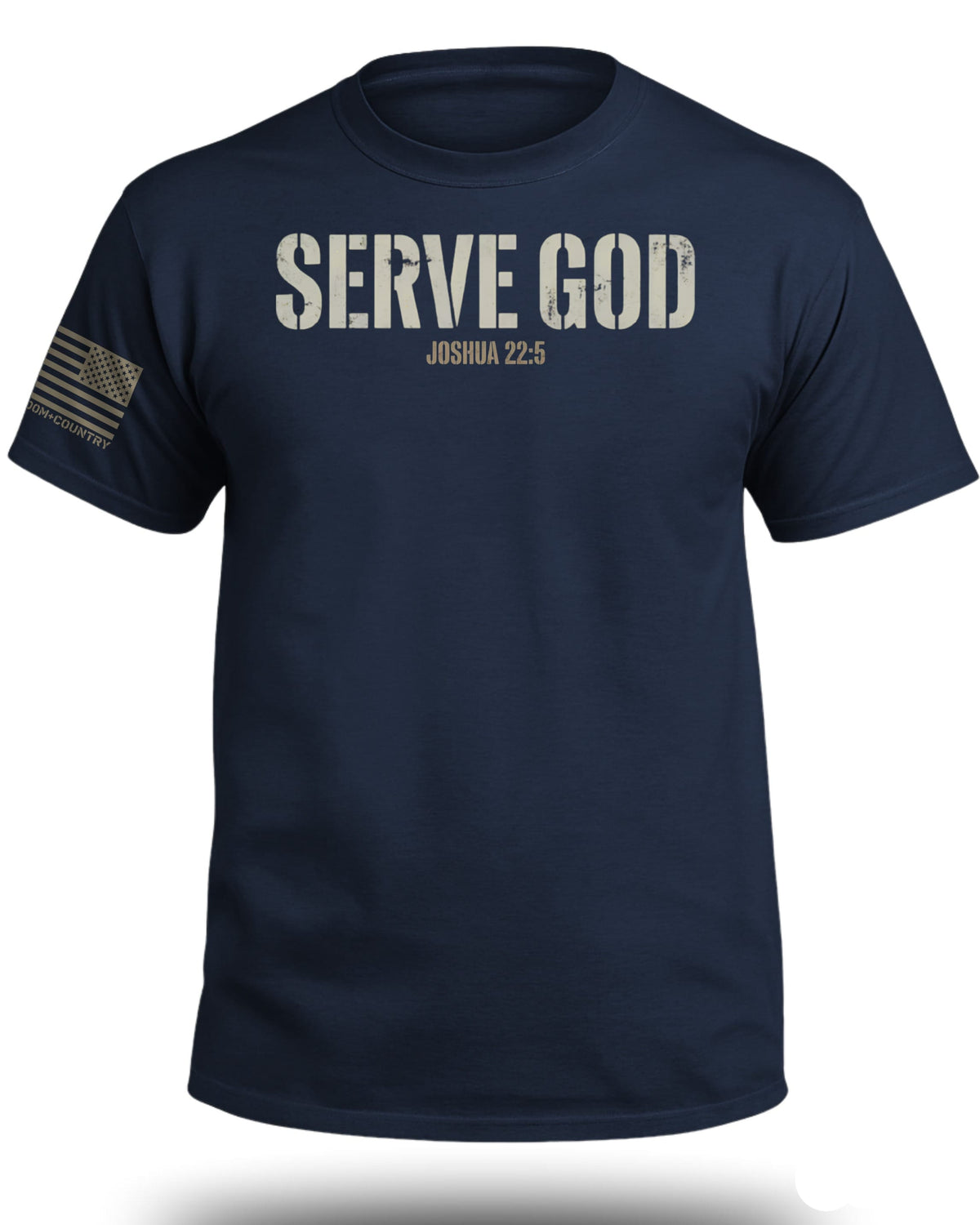 Serve God Joshua 22:5 T-Shirt