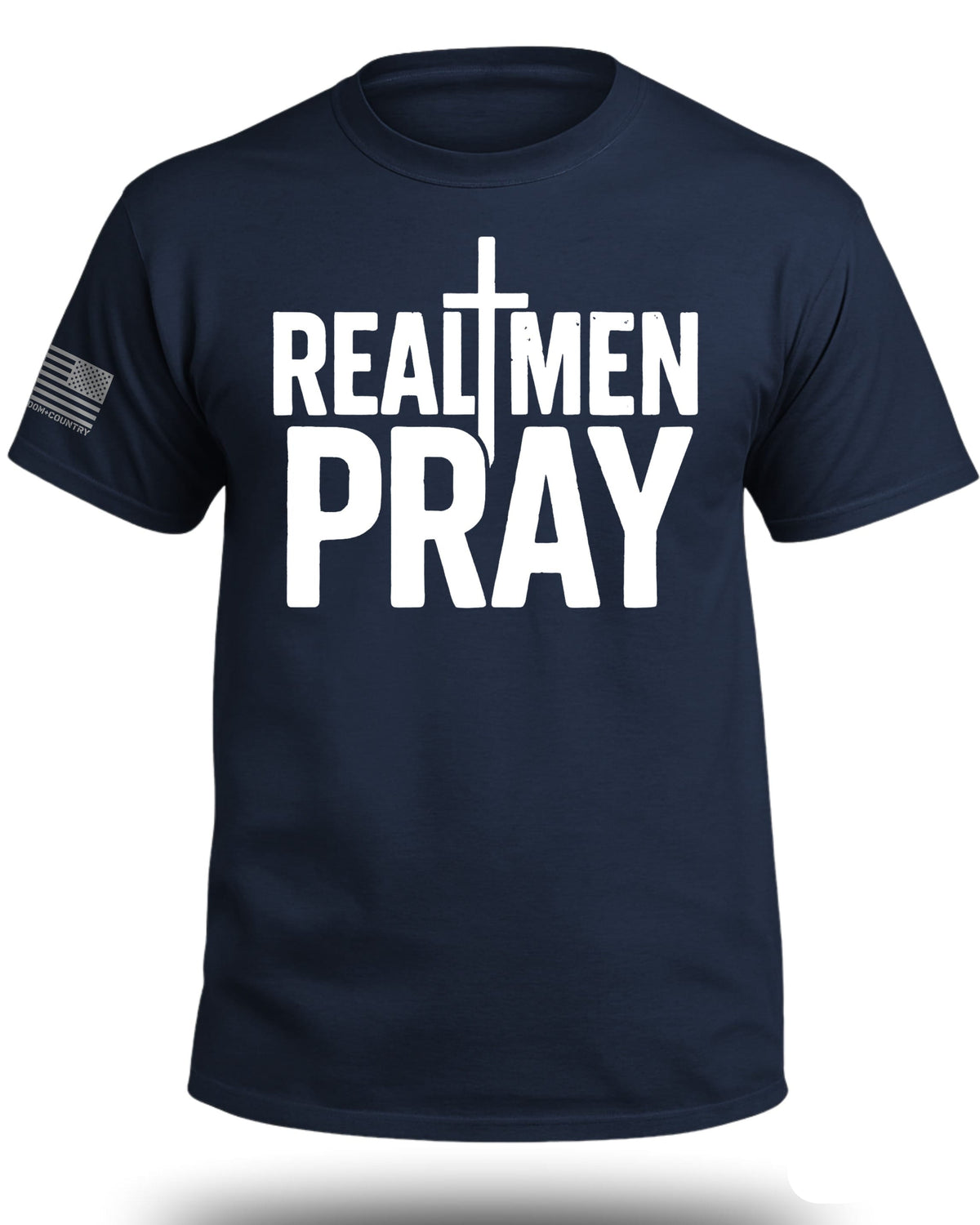 Real Men Pray T-Shirt