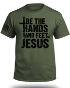 Sei die Hände und Füße Jesu T-Shirt