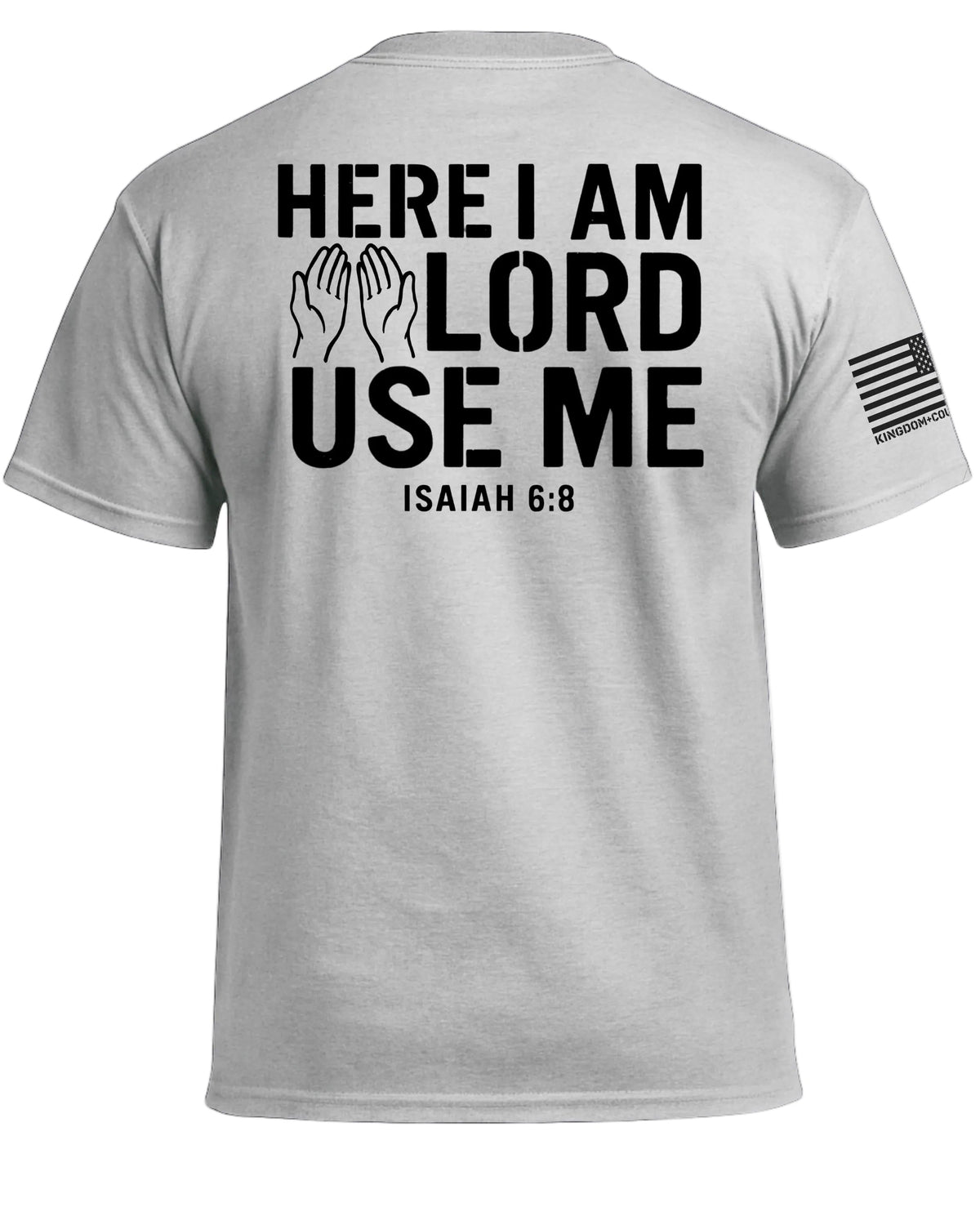 Hier bin ich, Herr, gebrauche mich T-Shirt