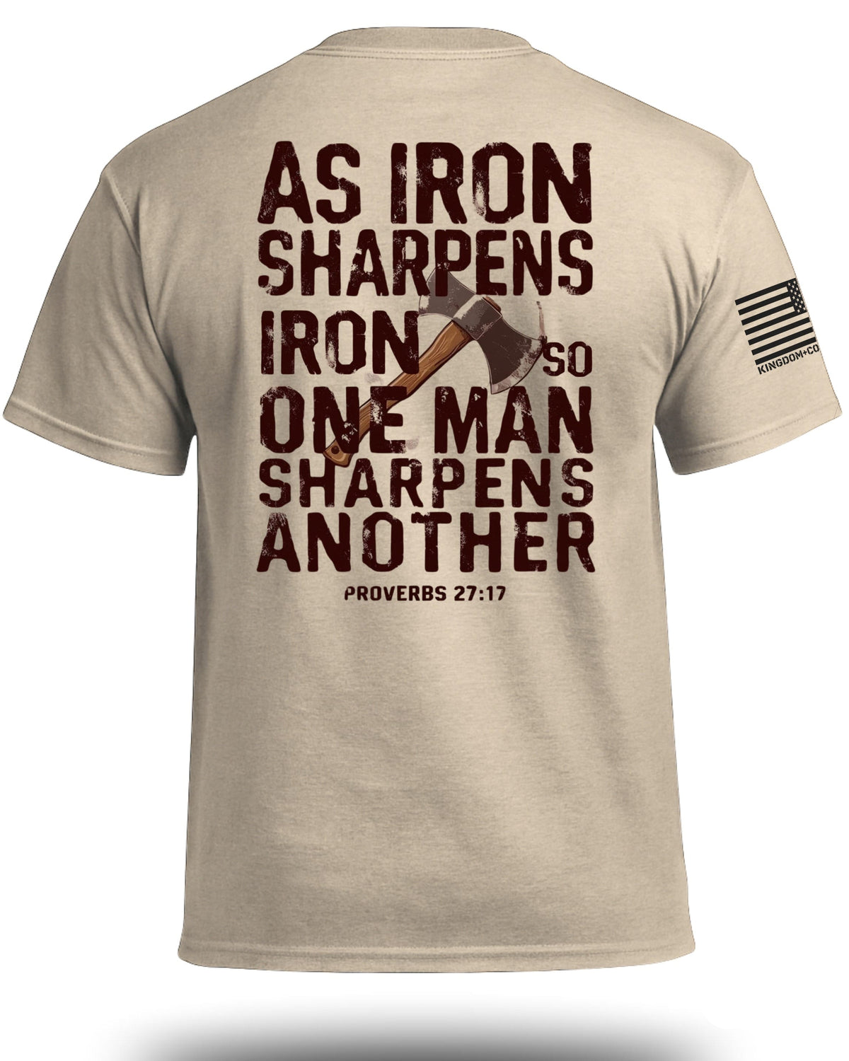 As Iron Sharpens Iron T-Shirt