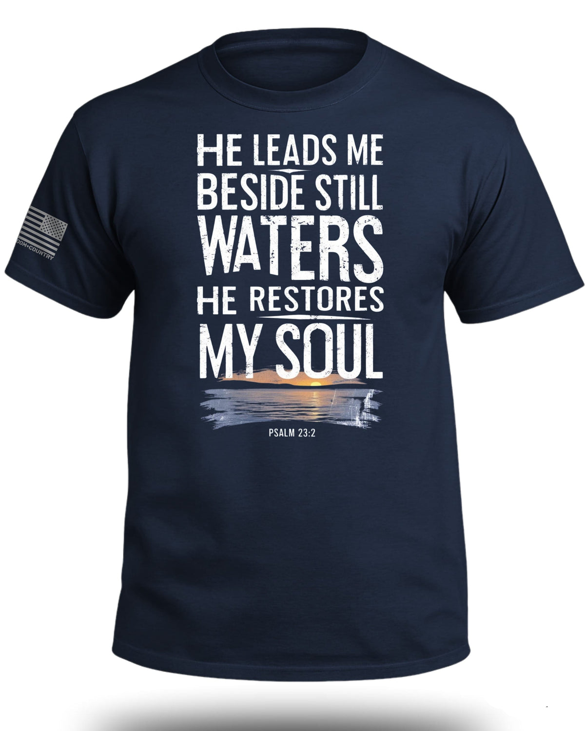 He Leads Me Beside Still Waters T-Shirt