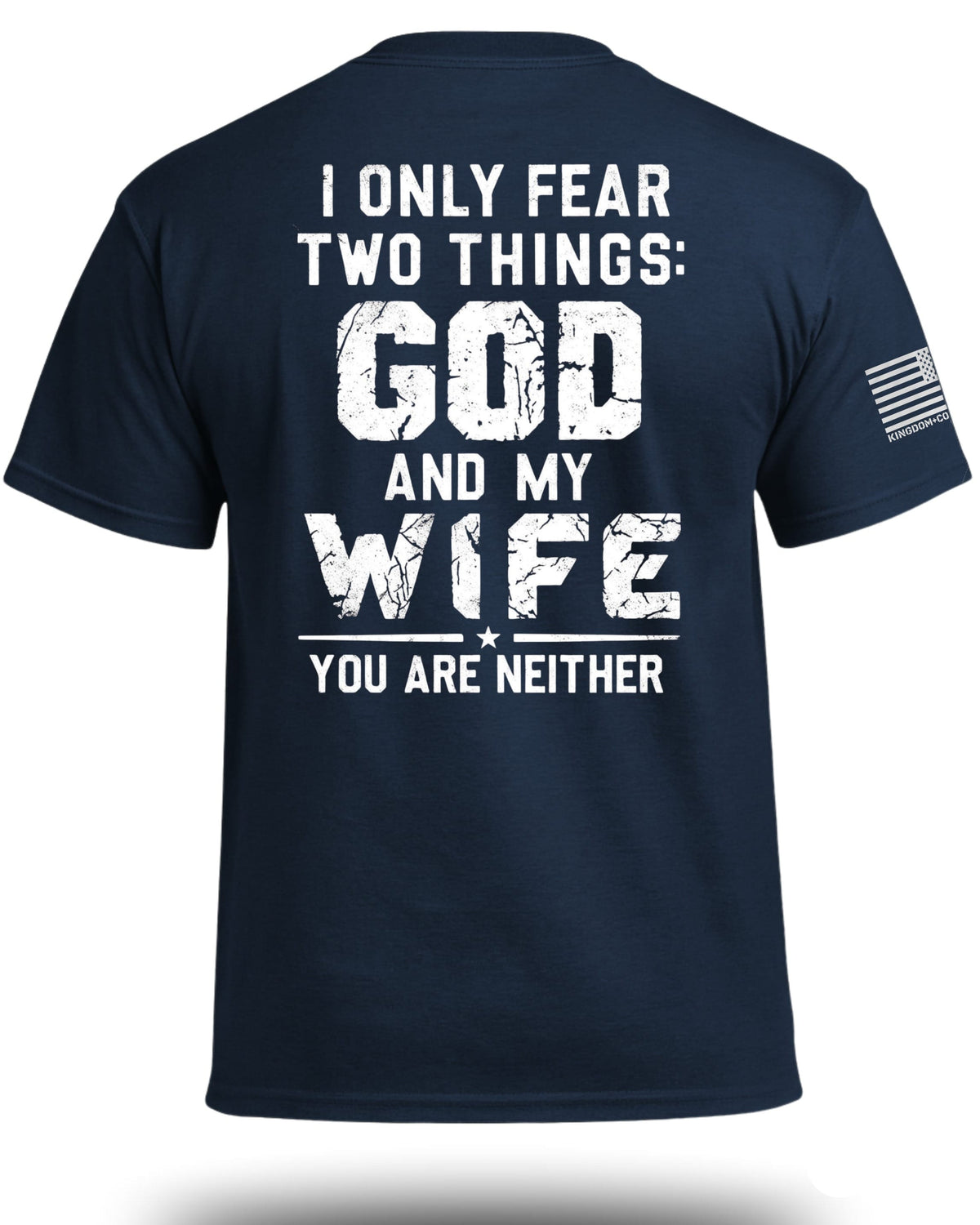 Ich fürchte nur Gott und meine Frau T-Shirt