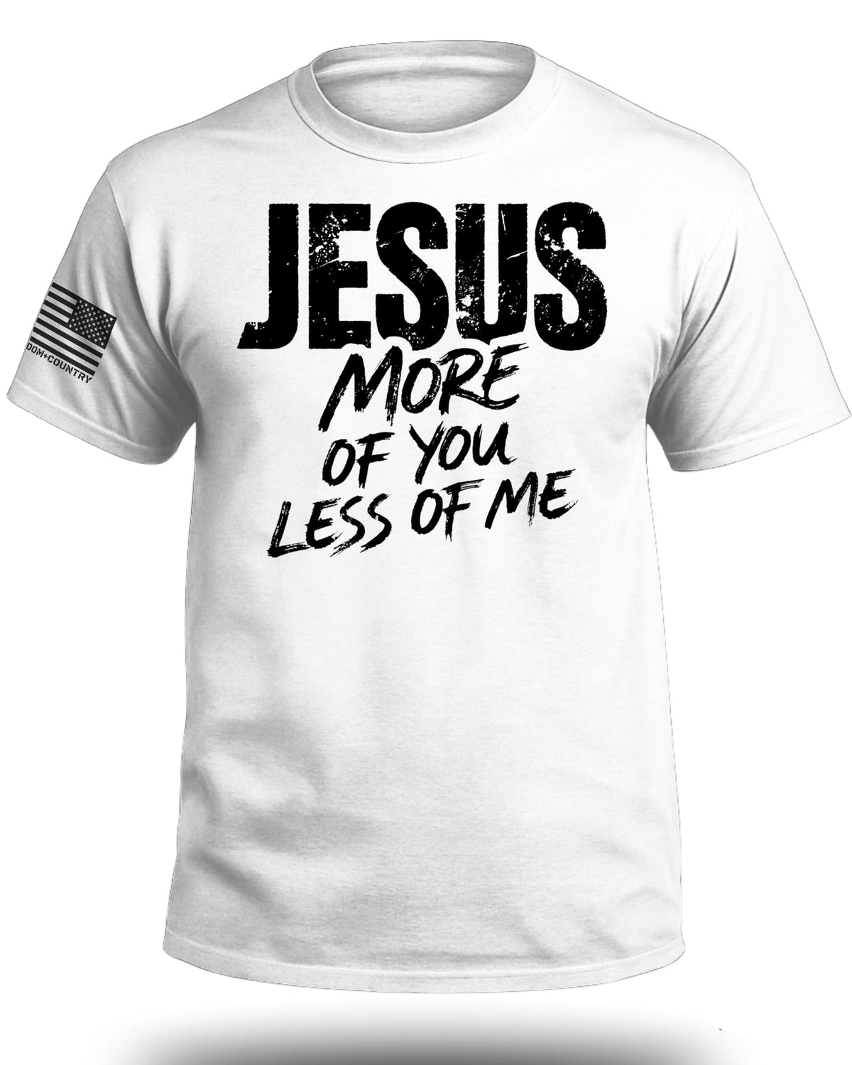 JESUS More of You Less of Me T-Shirt