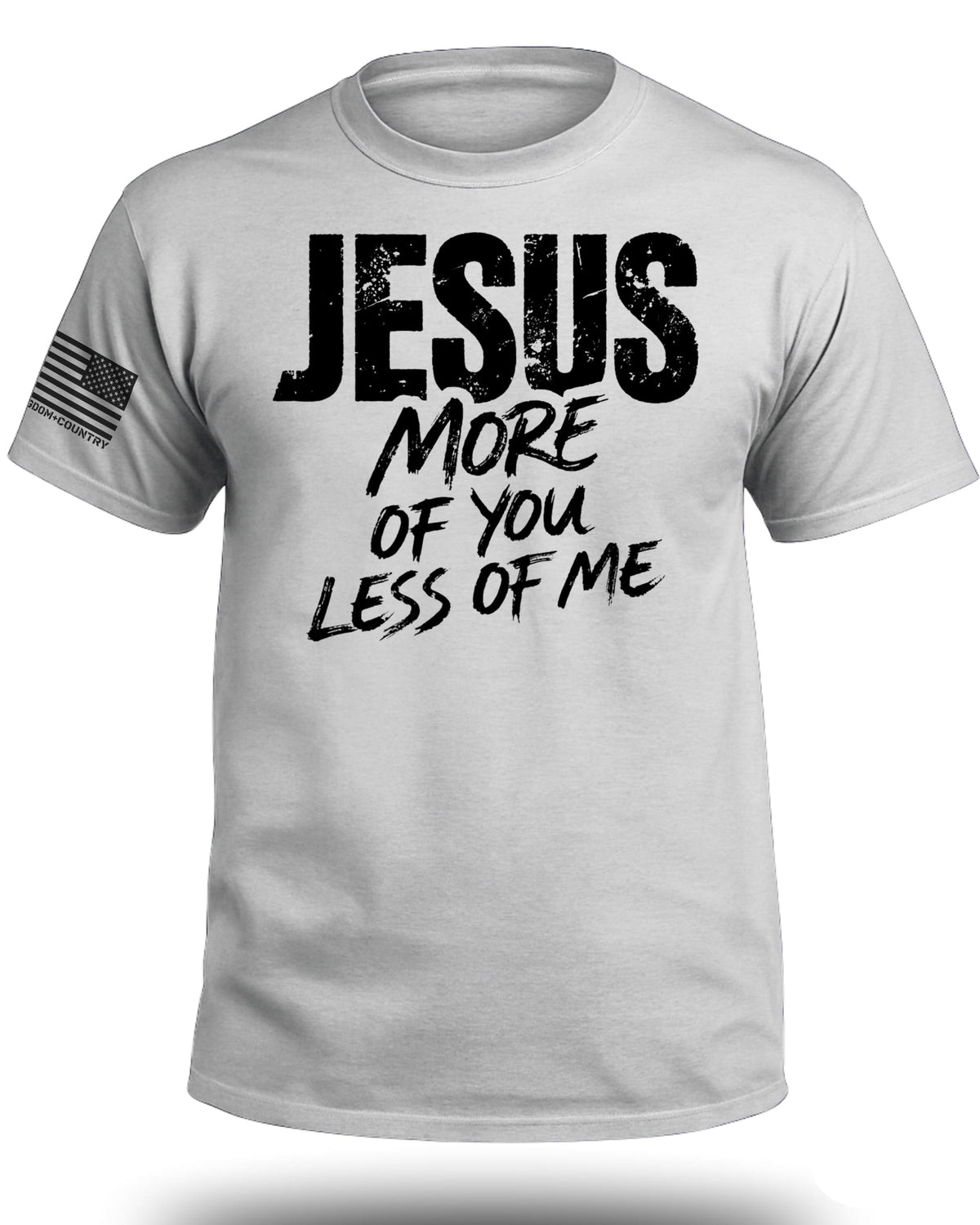 JESUS More of You Less of Me T-Shirt