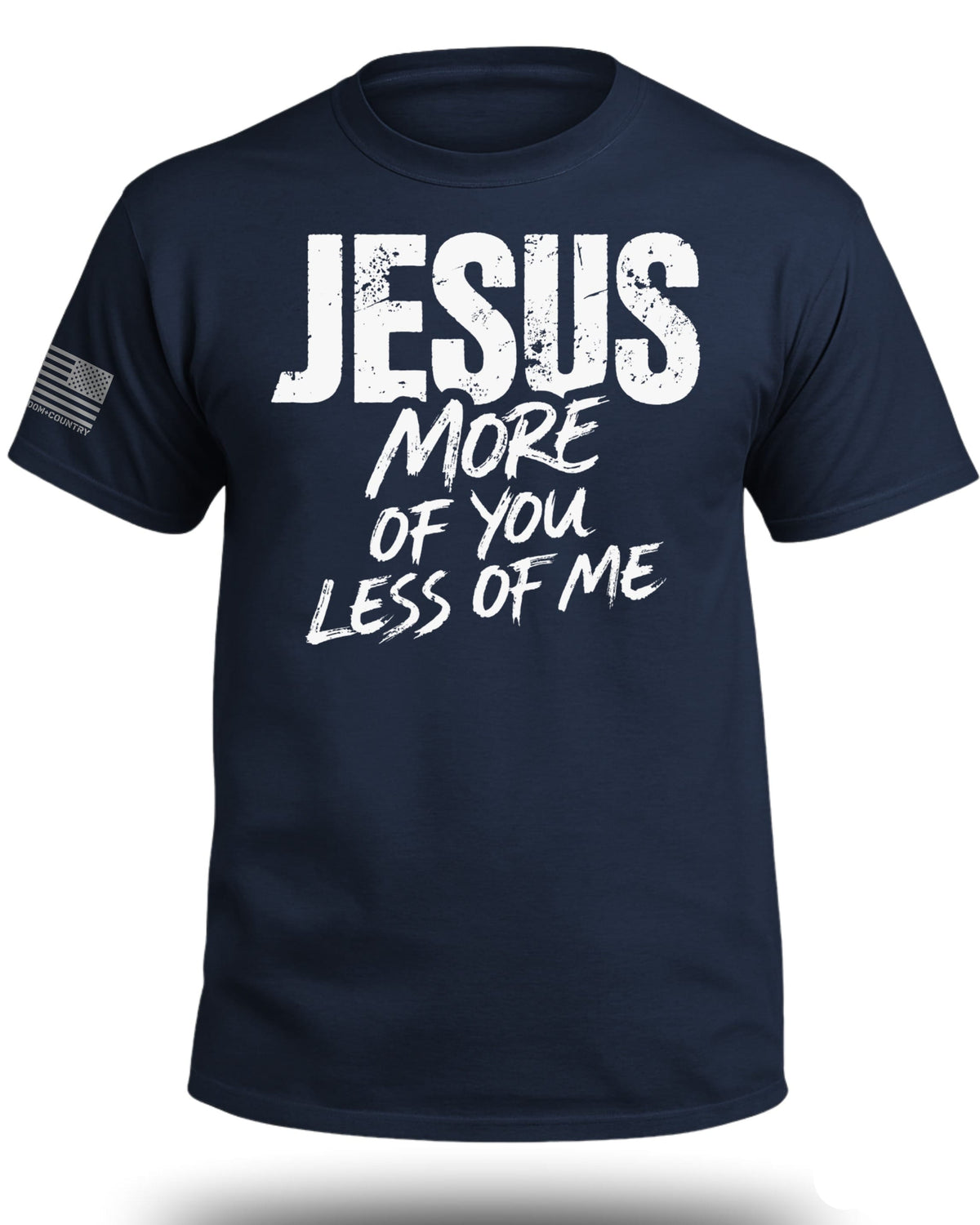 JESUS More of You Less of Me T-Shirt
