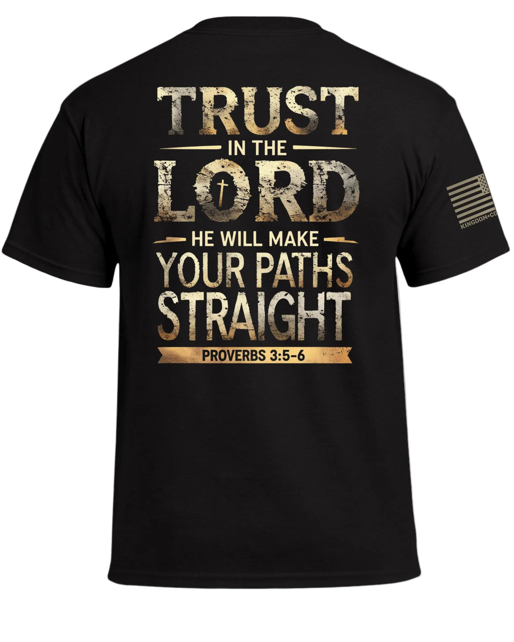 Trust In The Lord Proverbs 3 5-6 T-Shirt