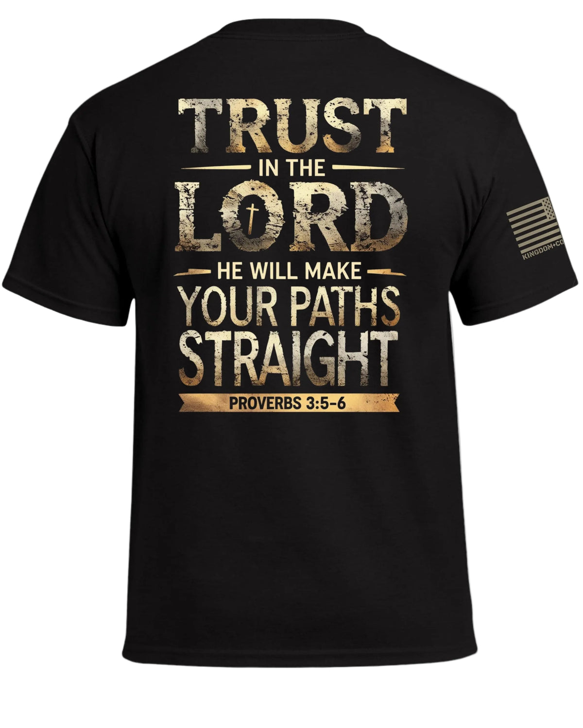 Trust In The Lord Proverbs 3 5-6 T-Shirt