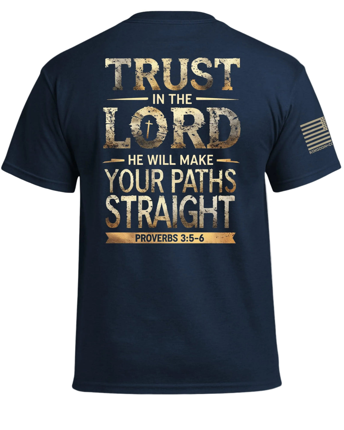Trust In The Lord Proverbs 3 5-6 T-Shirt