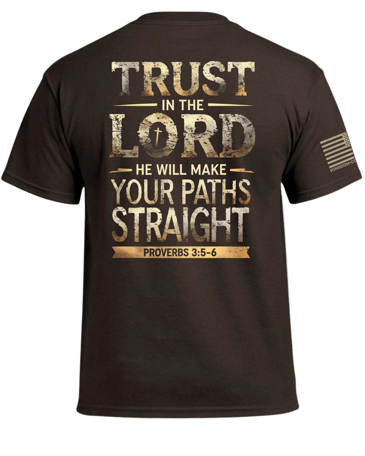 Trust In The Lord Proverbs 3 5-6 T-Shirt