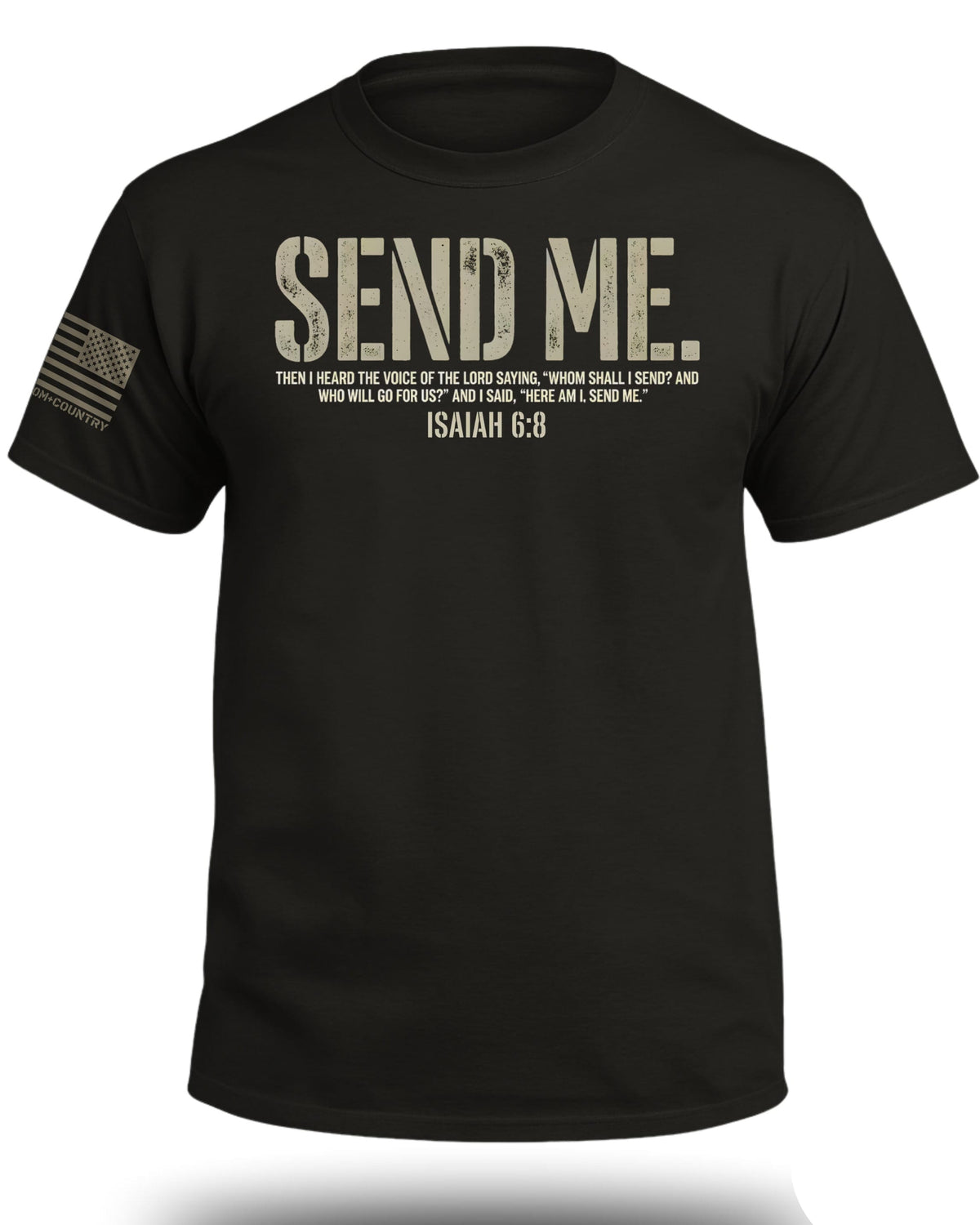 Send Me Isaiah 6:8 Christian T-Shirt (Front)