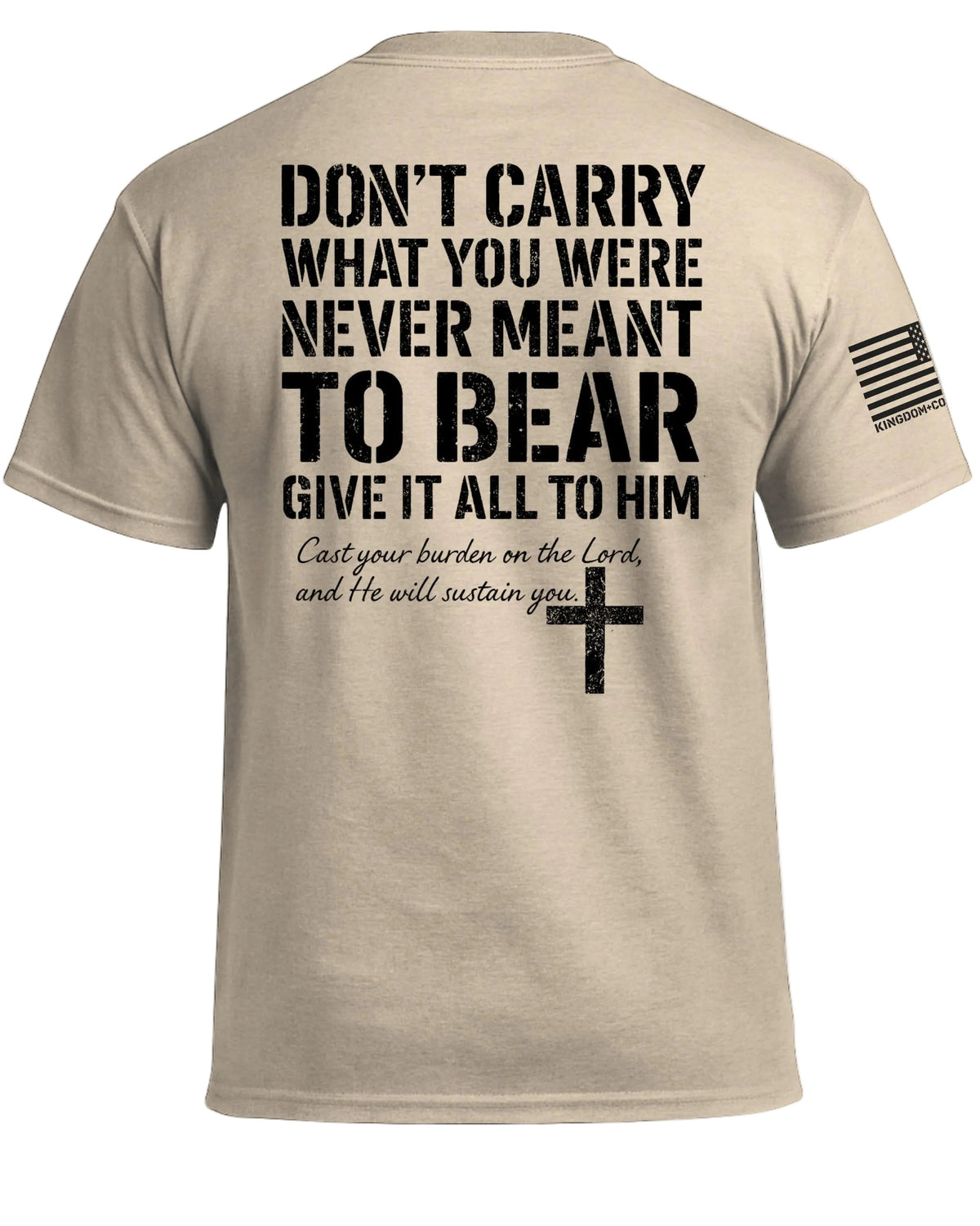 Give It All To Him T-Shirt