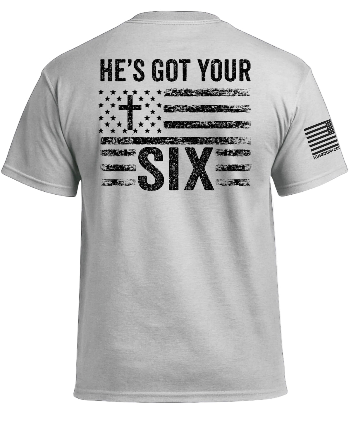 He's Got Your Six T-Shirt