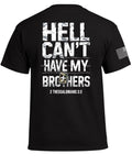 Hell Can't Have My Brothers T-Shirt