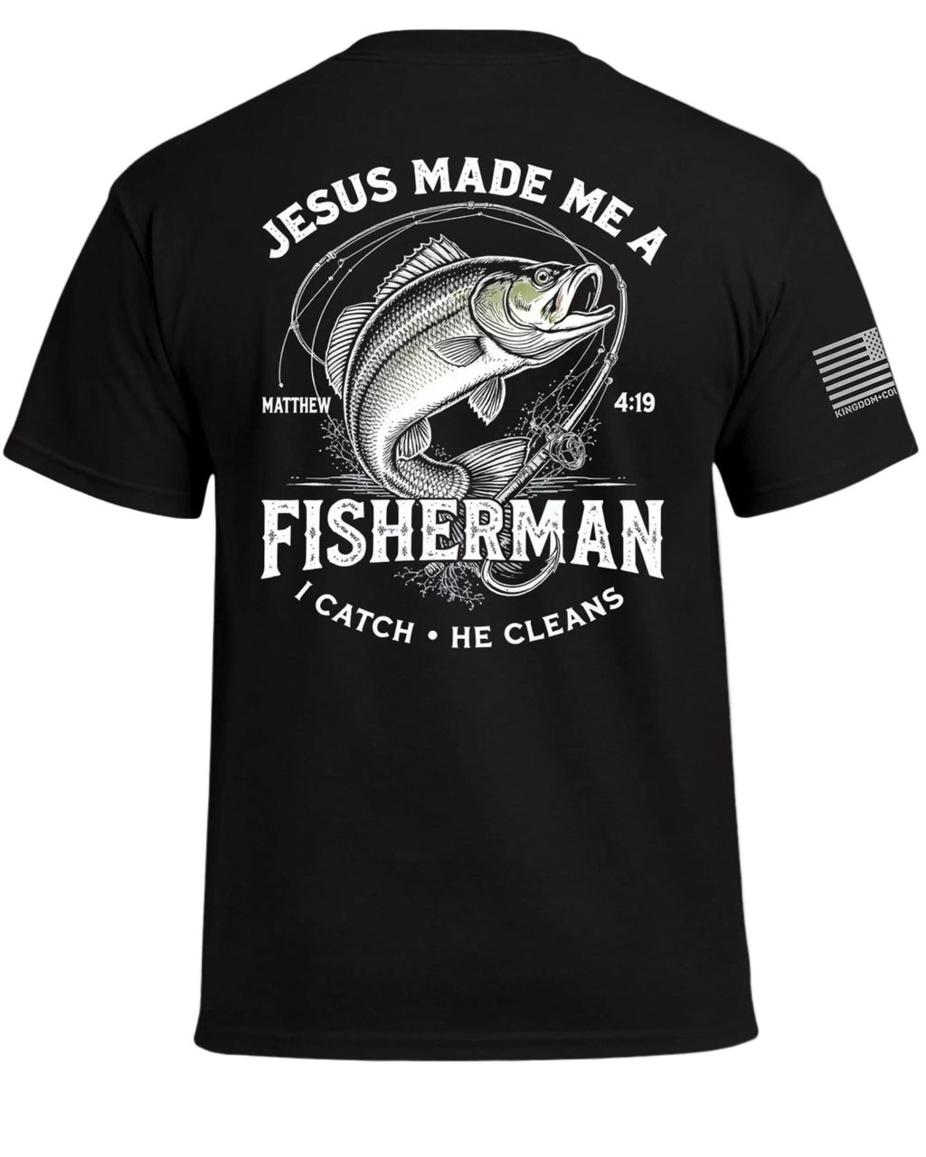 Jesus Made Me A Fisherman T-Shirt