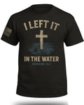I Left It In The Water T-Shirt