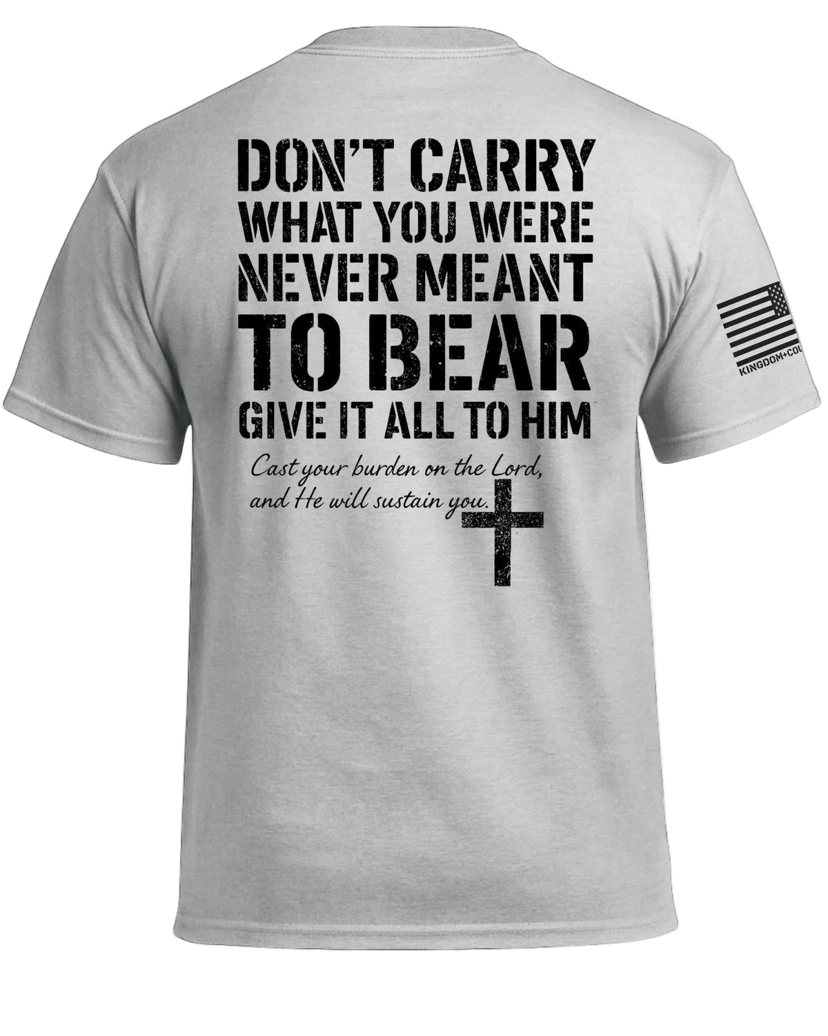 Give It All To Him T-Shirt