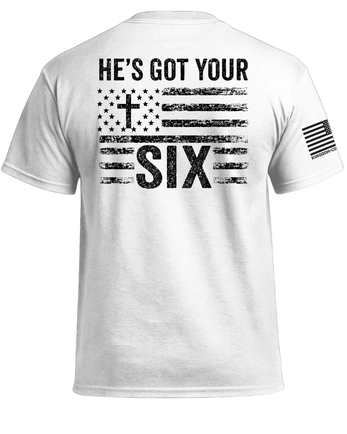 He's Got Your Six T-Shirt