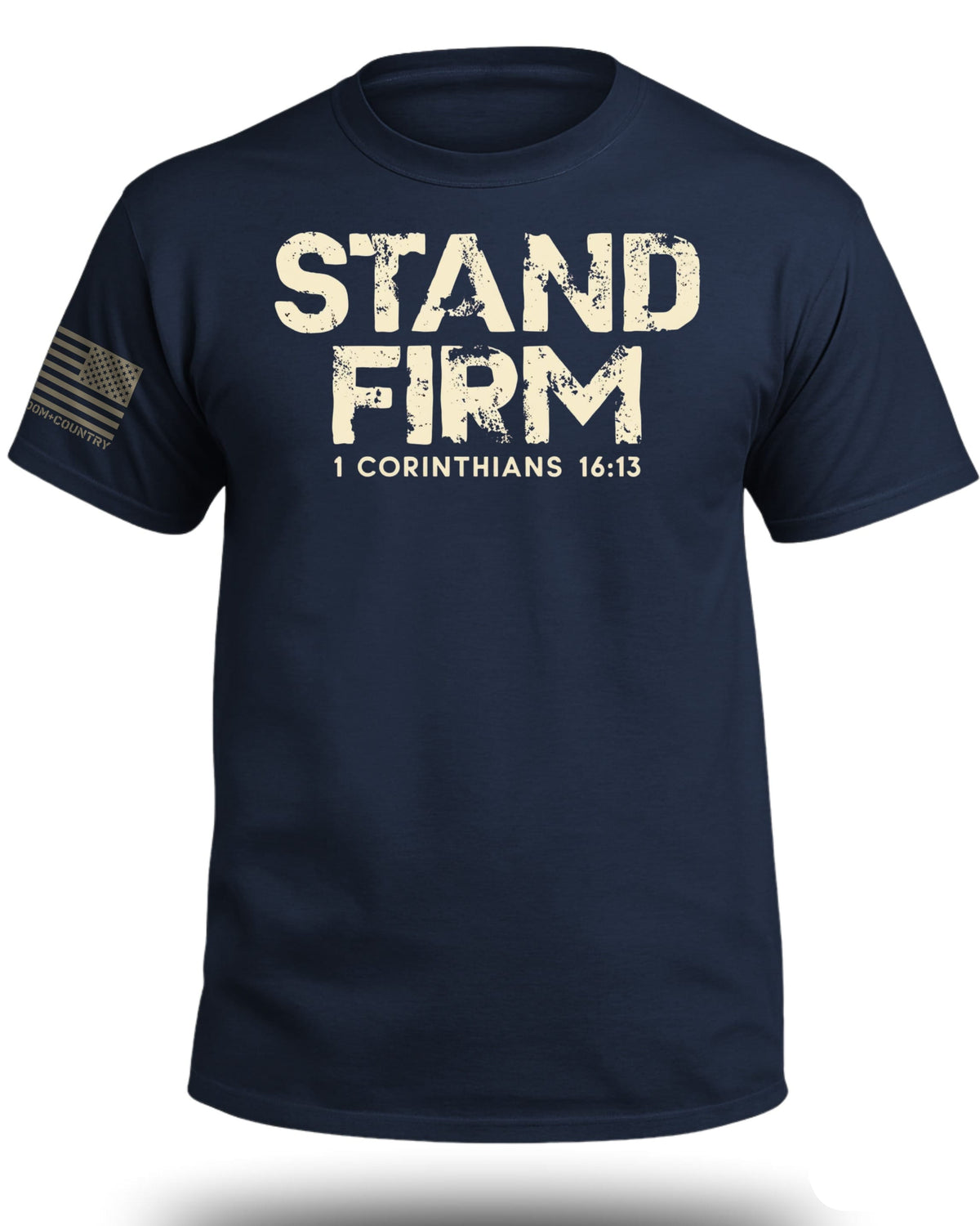 Stand Firm T-Shirt