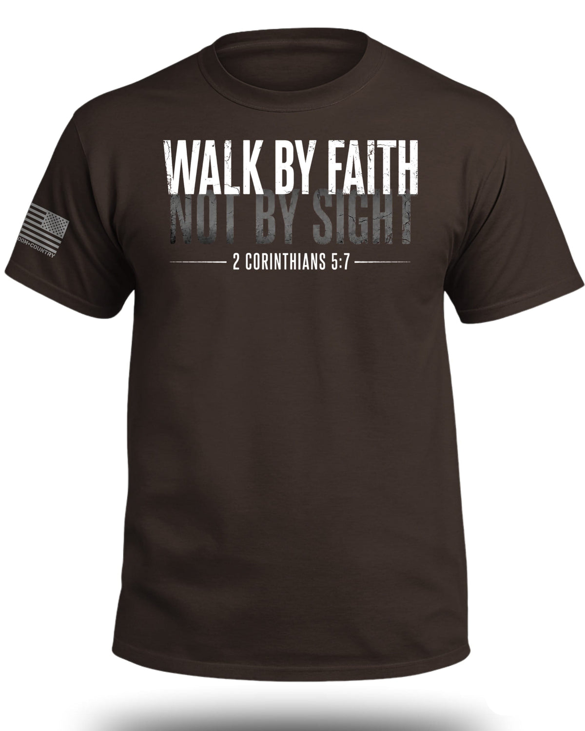 Walk By Faith Not By Sight T-Shirt