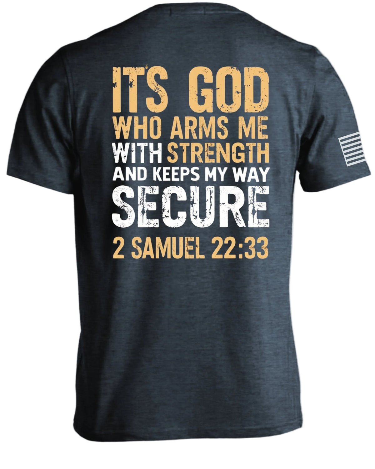 It's God Who Arms Me T-Shirt