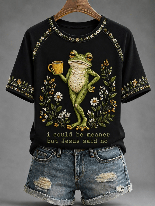 T-shirts Femme I Could Be Meaner But Jesus Said No Printing