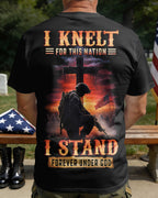 I Kneelt For This Nation I Stand Forever Under God T-Shirt