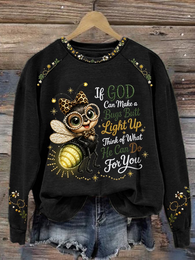 Sudadera para mujer con estampado «Si Dios puede hacer que el trasero de un insecto brille»