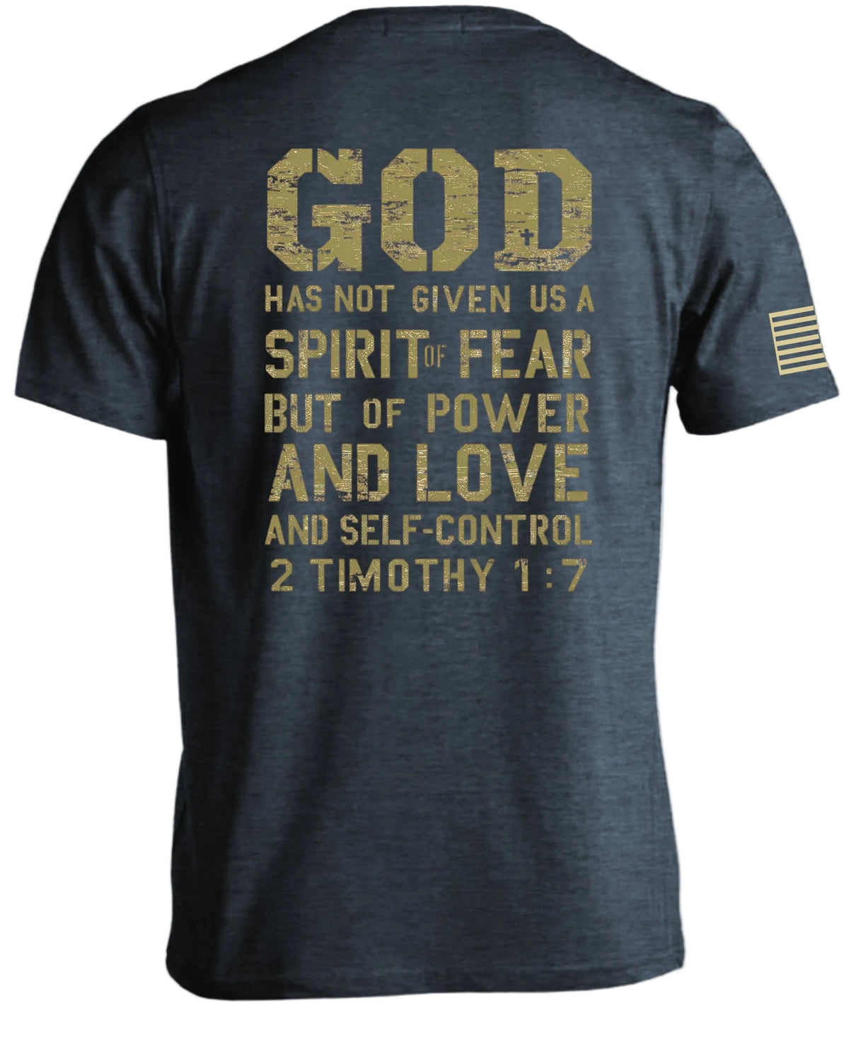 God Has Not Given Us A Spirit Of Fear T-Shirt