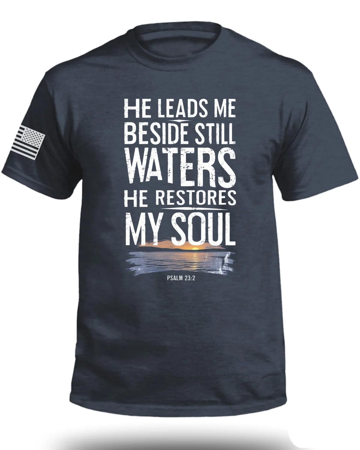 He Leads Me Beside Still Waters T-Shirt