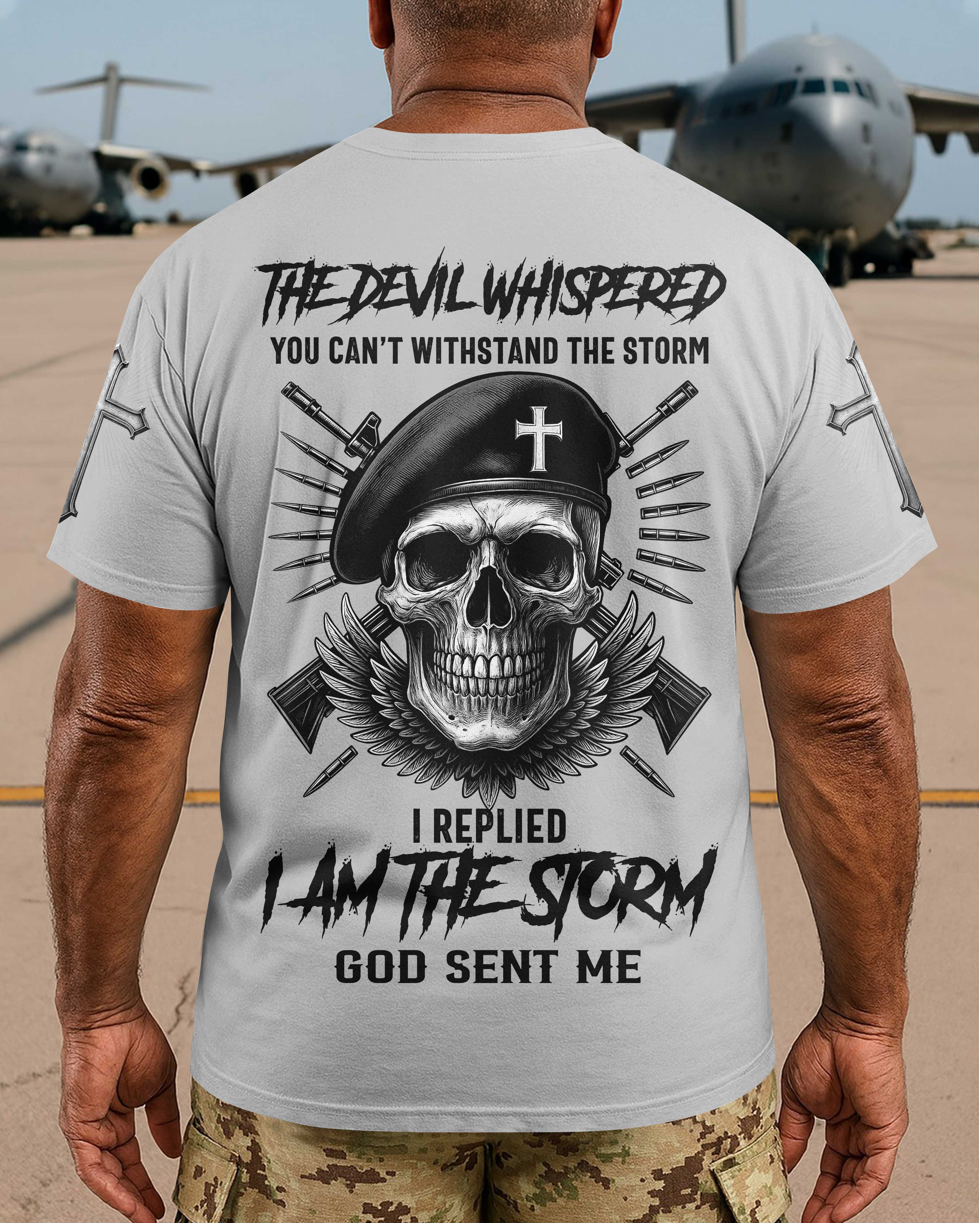 Le diable a murmuré que tu ne peux pas résister à la tempête T-shirt