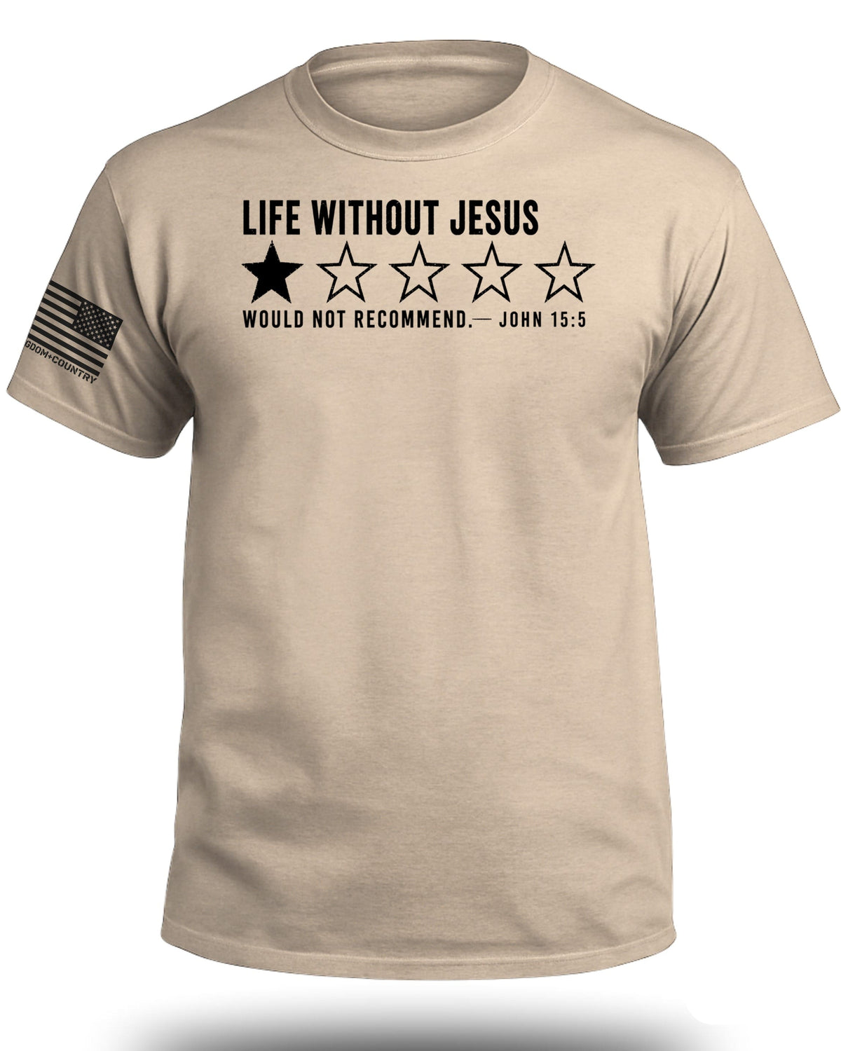 Life Without Jesus 1 Star Review T-Shirt