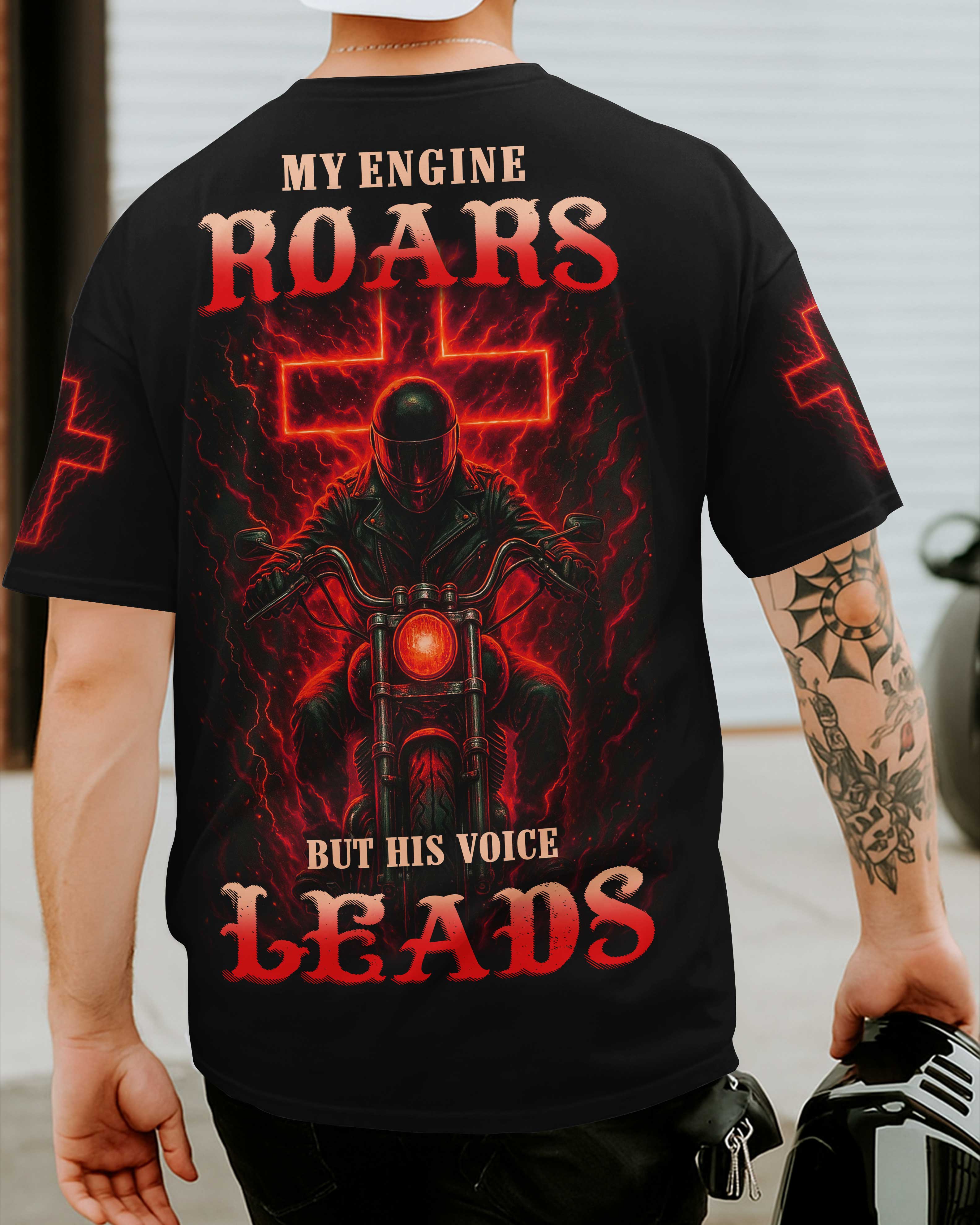 Mon moteur rugit mais sa voix me guide T-Shirt