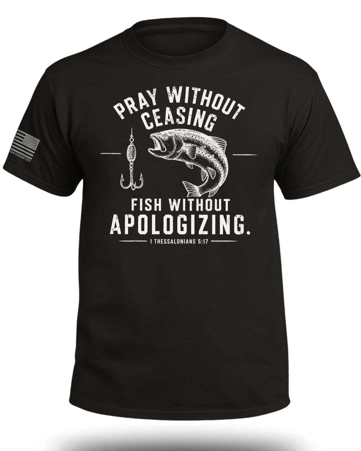 Pray Without Ceasing Fisherman T-Shirt