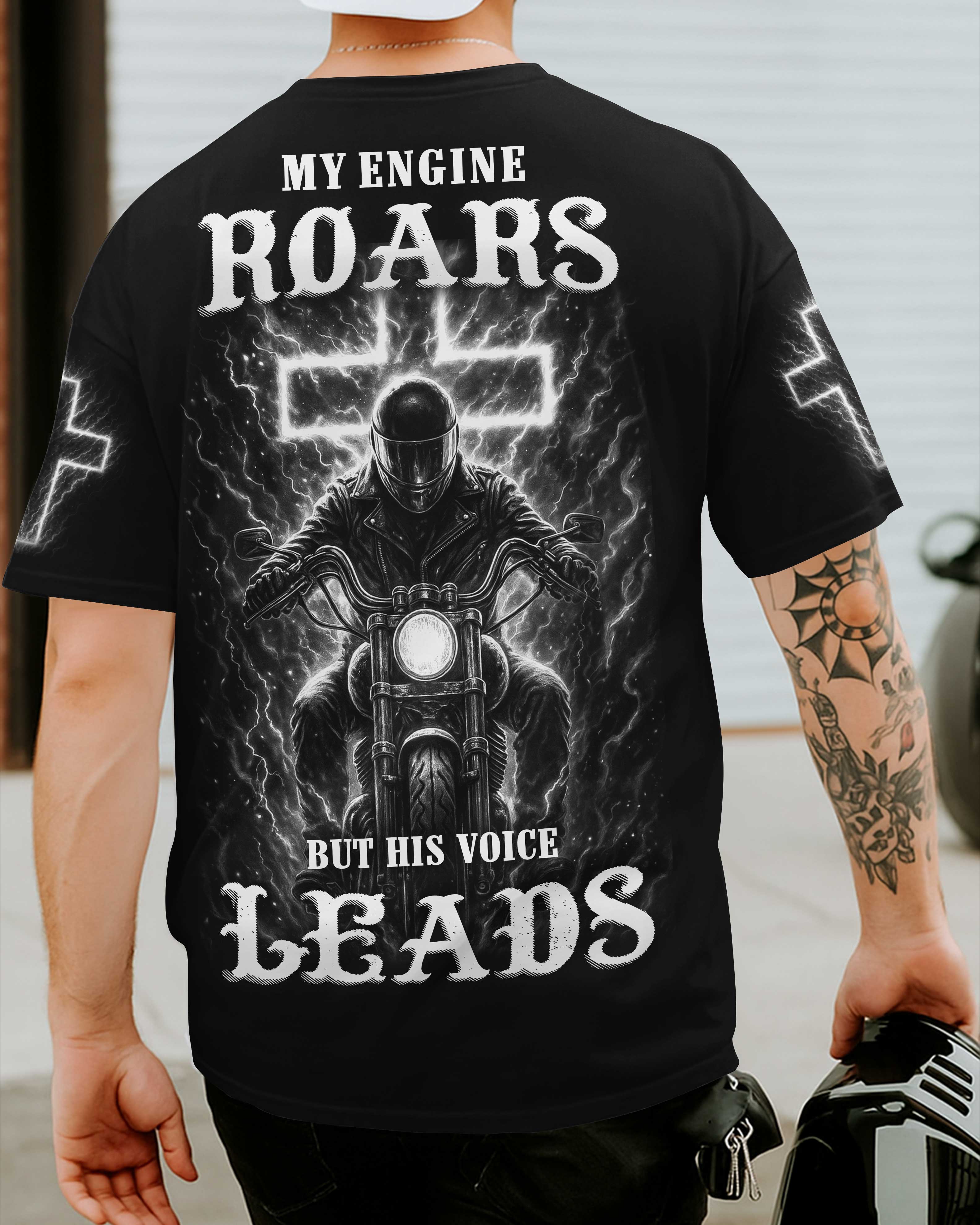 Mon moteur rugit mais sa voix me guide T-Shirt